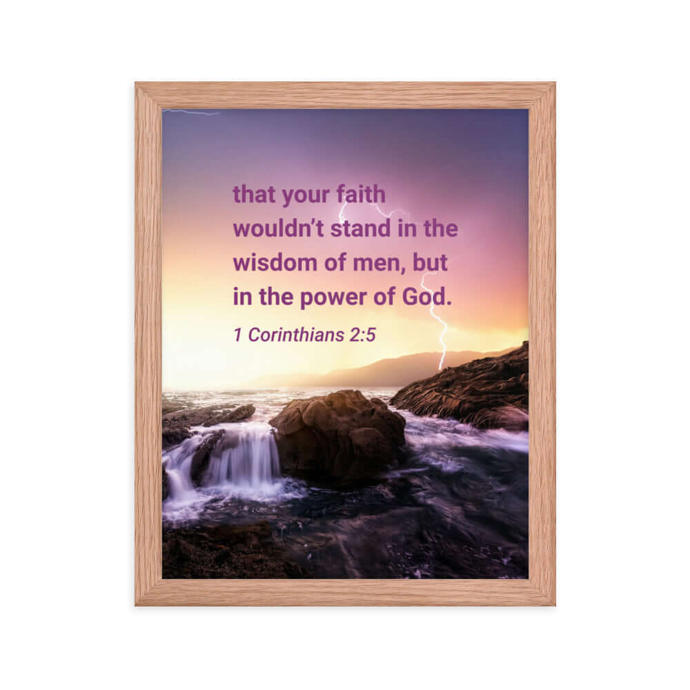 1 Corinthians 2:5 Bible Verse, power of God Enhanced Matte Paper Framed Poster Wall Art Red Oak 11″×14″