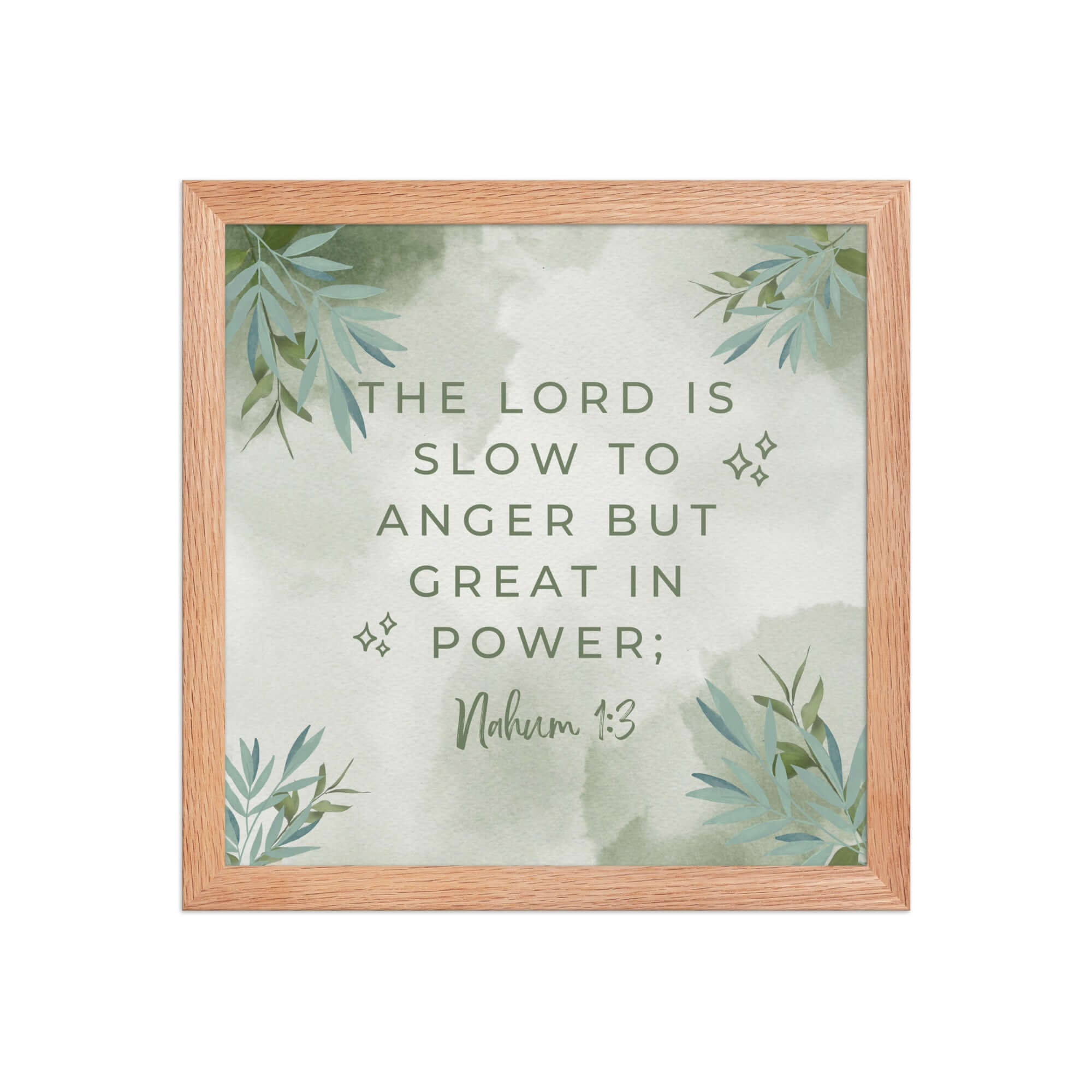 Nahum 1:3 Bible Verse, The Lord is slow Enhanced Matte Paper Framed Poster Wall Art Red Oak 12″×12″