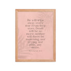 Revelation 21:4 Bible Verse, their eyes Enhanced Matte Paper Framed Poster Wall Art Red Oak 12″×16″