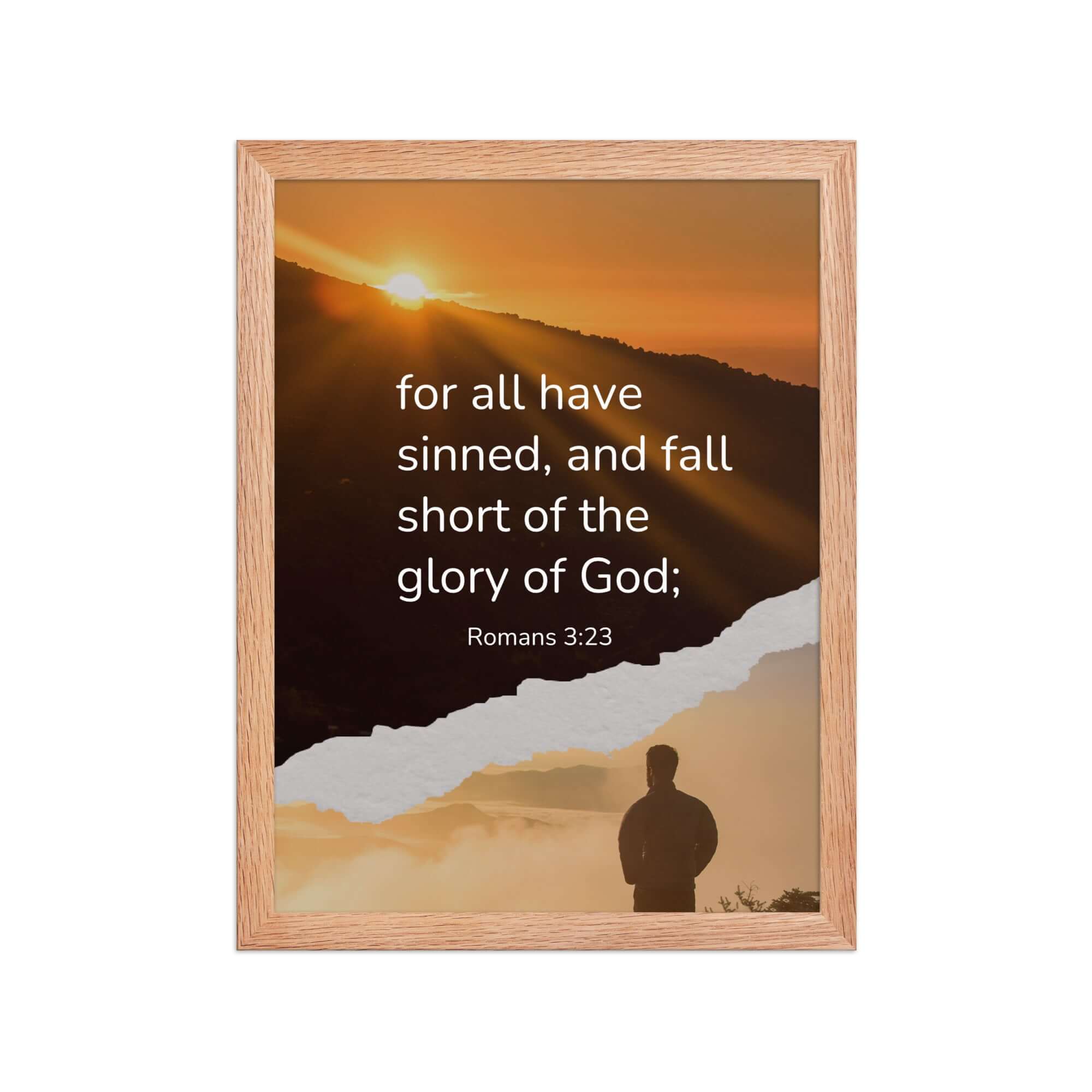 Romans 3:23 Bible Verse, of God Enhanced Matte Paper Framed Poster Wall Art Red Oak 12″×16″