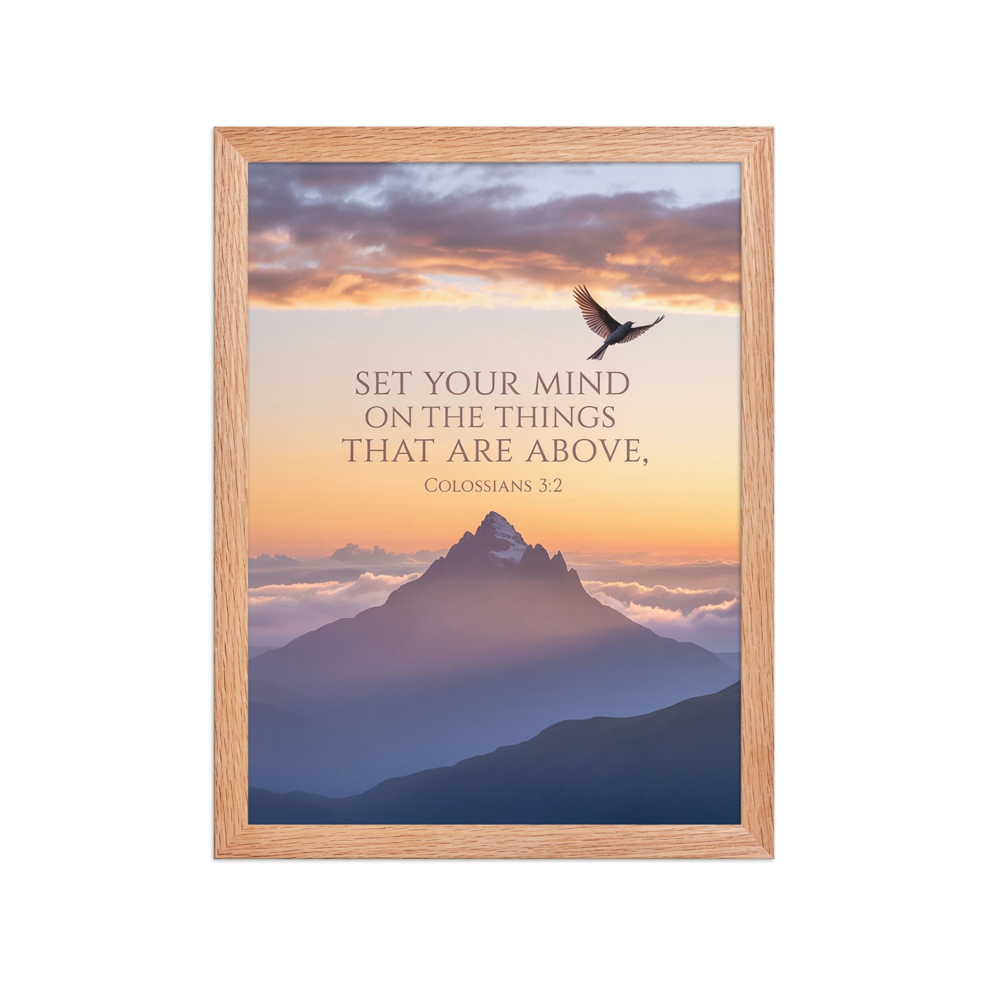 Colossians 3:2 Bible Verse are above Enhanced Matte Paper Framed Poster Red Oak 12″×16″
