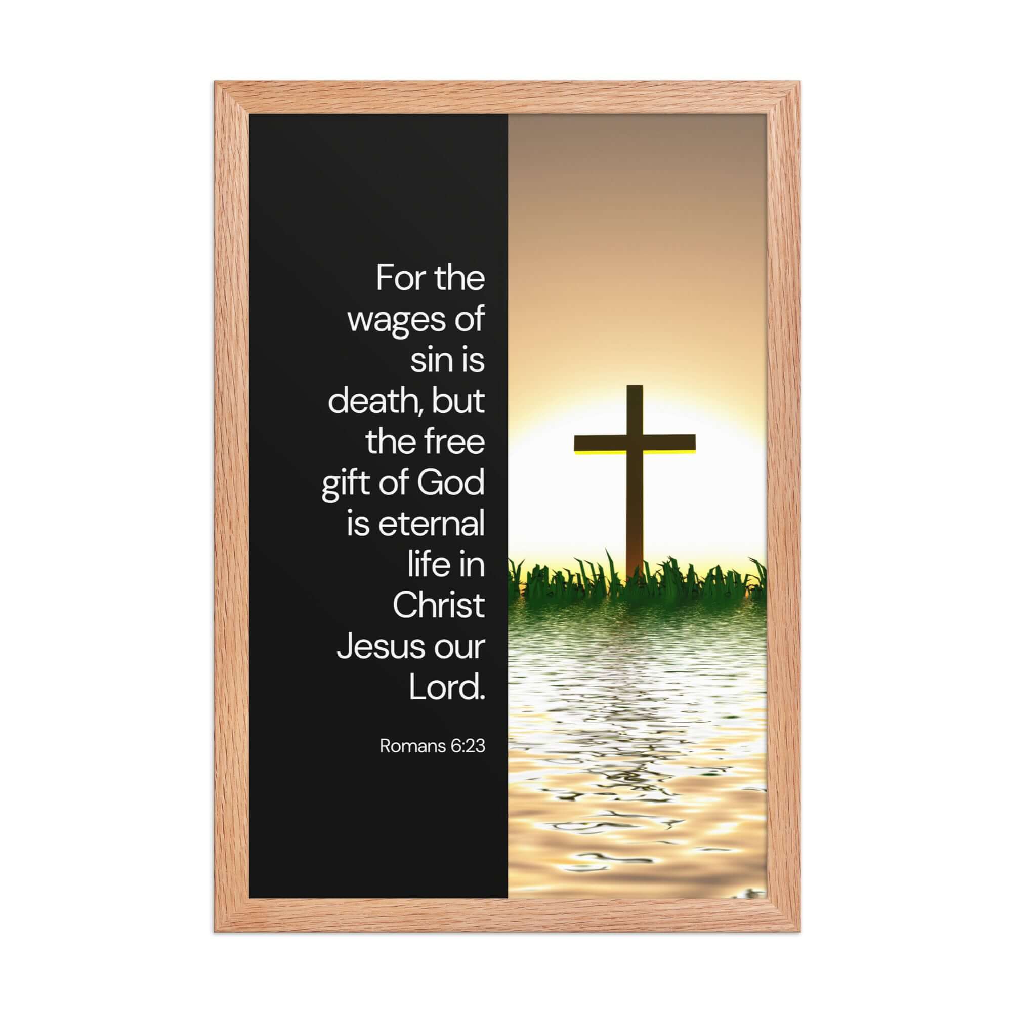 Romans 6:23 Bible Verse, the wages Enhanced Matte Paper Framed Poster Wall Art Red Oak 12″×18″