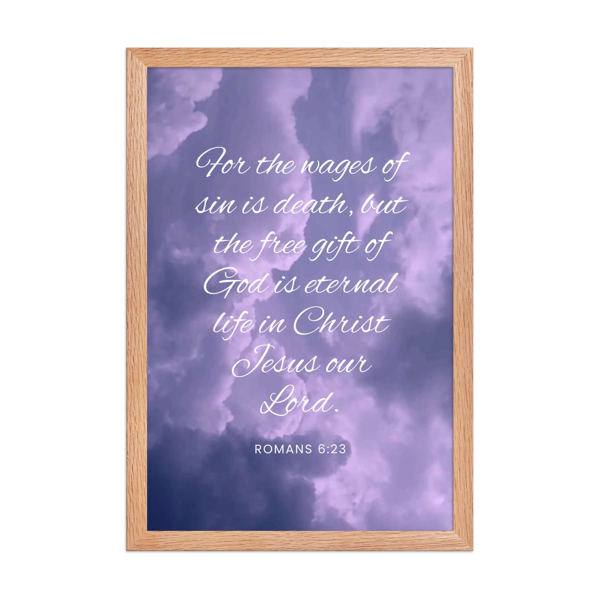 Romans 6:23 Bible Verse, free gift Enhanced Matte Paper Framed Poster Wall Art Red Oak 12″×18″