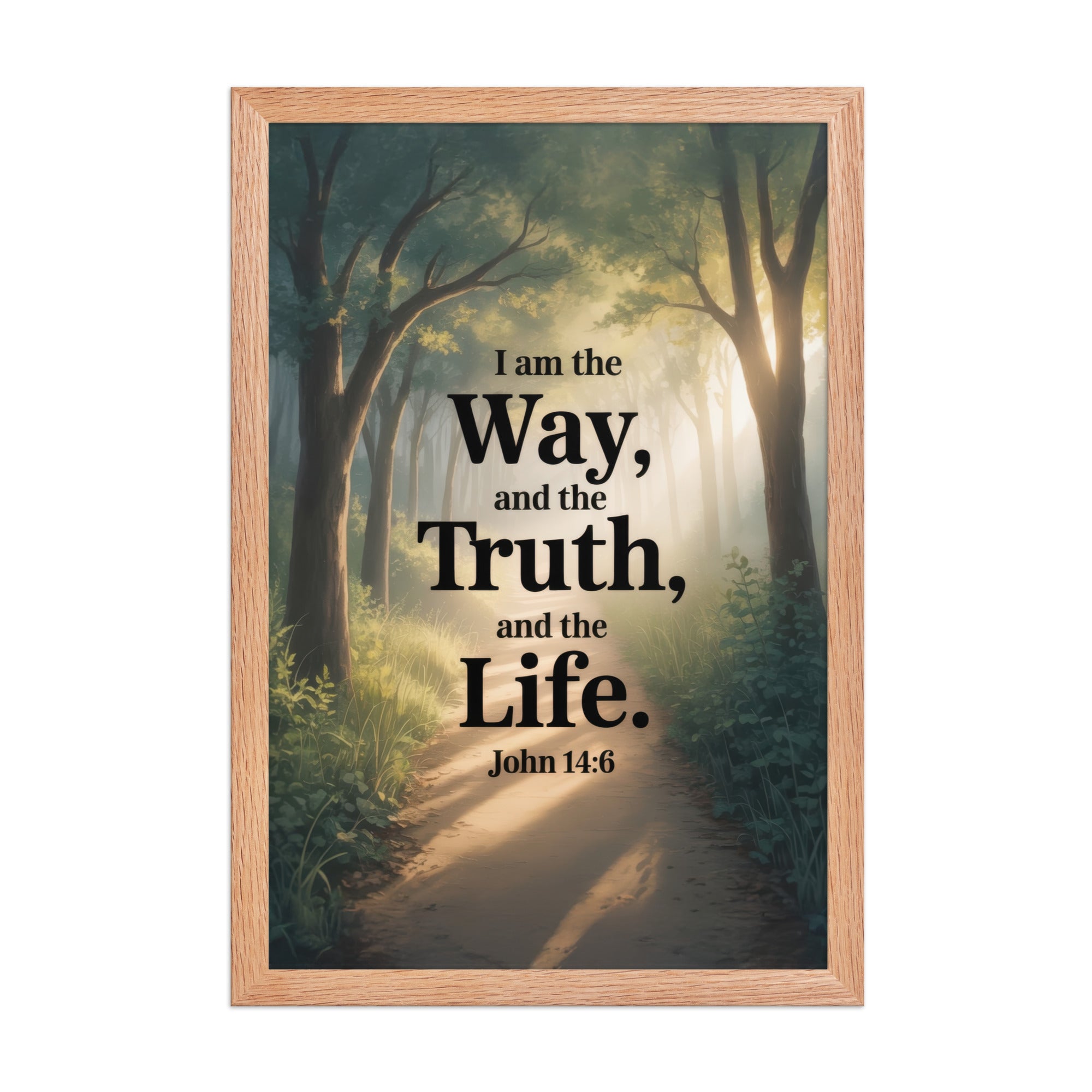 John 14:6 Bible Verse The Life Enhanced Matte Paper Framed Poster Red Oak 12″×18″