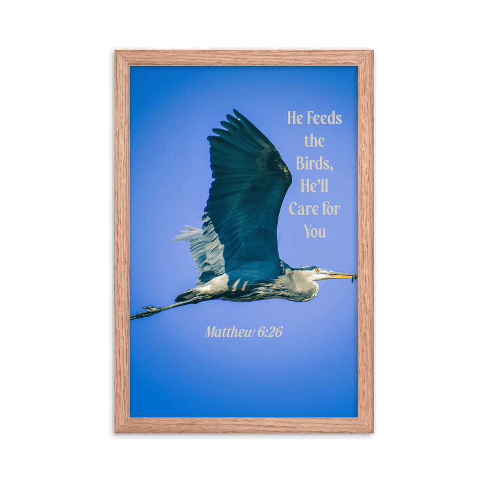 Matthew 6:26 Graceful Heron, He'll Care for You Enhanced Matte Paper Framed Poster Wall Art Red Oak 12″×18″
