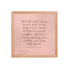 Revelation 21:4 Bible Verse, their eyes Enhanced Matte Paper Framed Poster Wall Art Red Oak 14″×14″