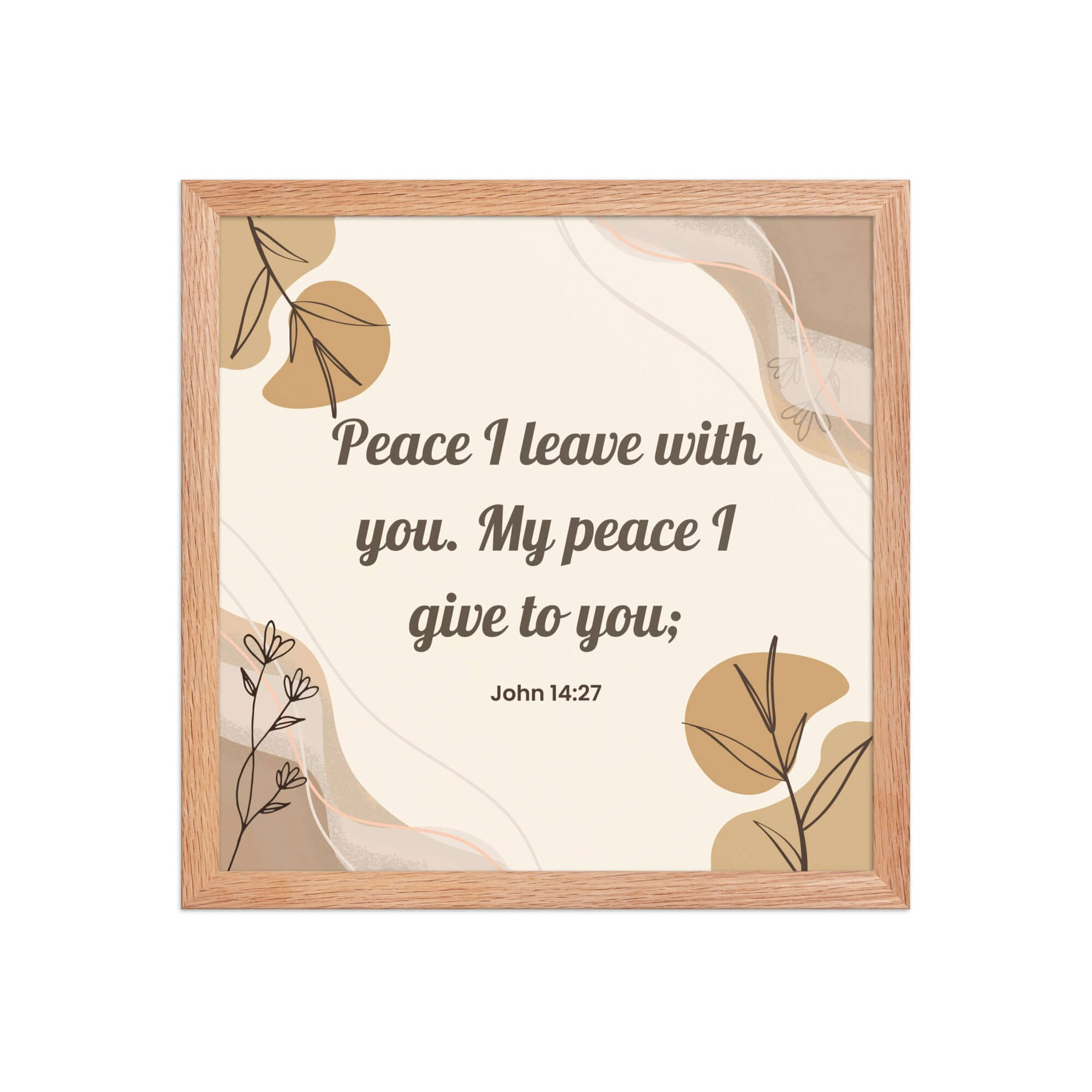 John 14:27 Bible Verse, Peace I Enhanced Matte Paper Framed Poster Wall Art Red Oak 14″×14″