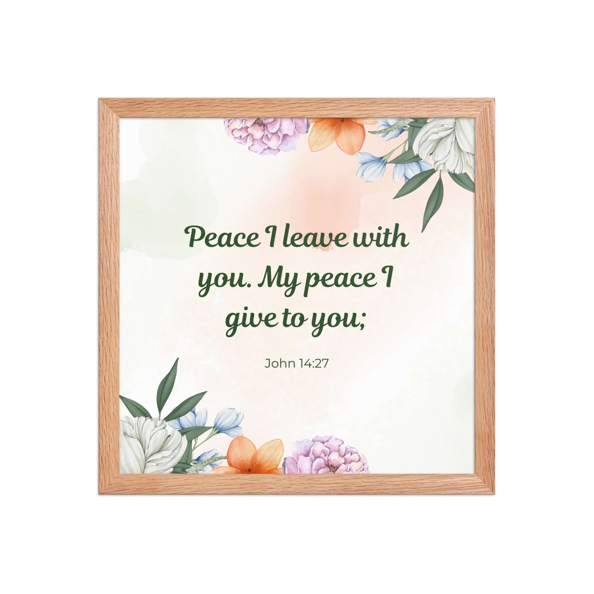 John 14:27 Bible Verse, with you Enhanced Matte Paper Framed Poster Wall Art Red Oak 14″×14″