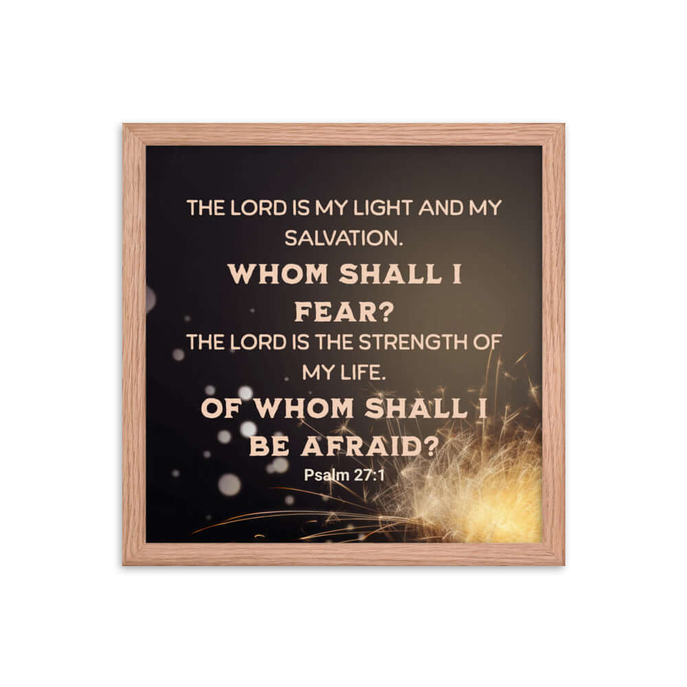 Psalm 27:1 Bible Verse, The LORD is My Light Enhanced Matte Paper Framed Poster Wall Art Red Oak 14″×14″