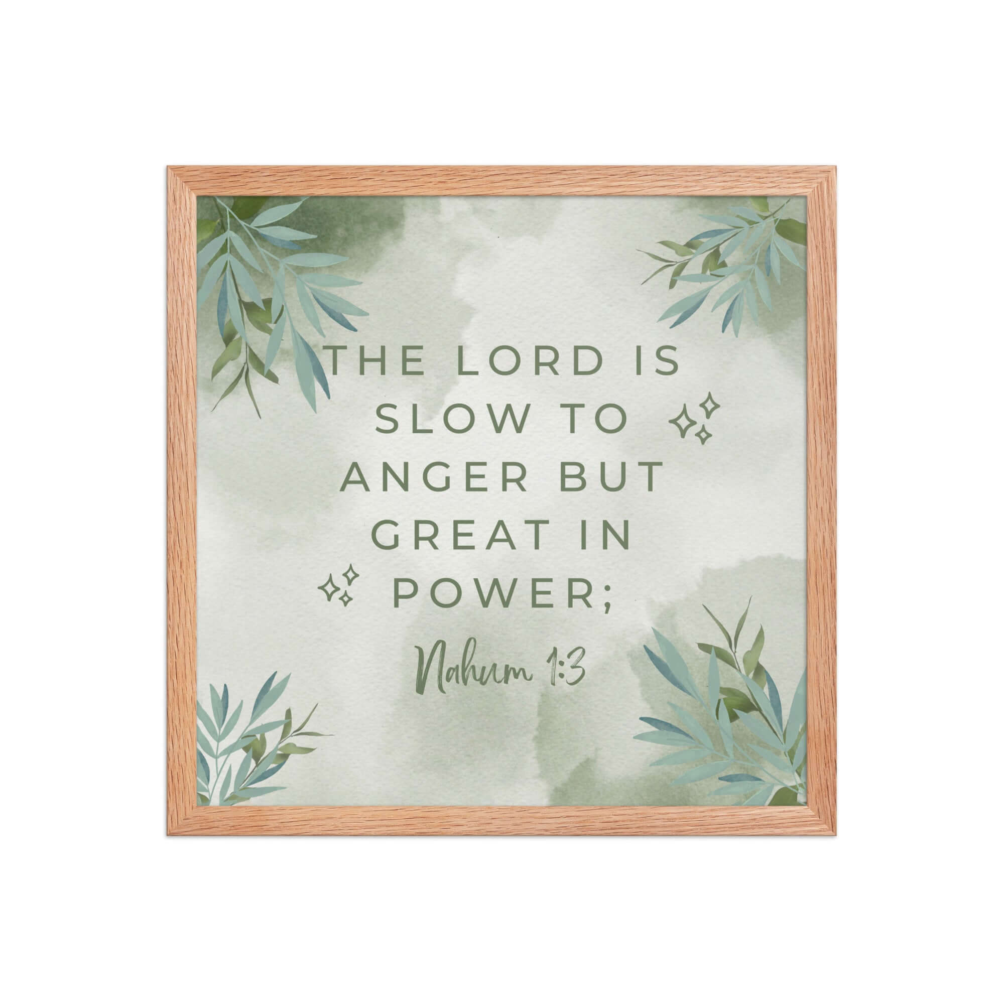 Nahum 1:3 Bible Verse, The Lord is slow Enhanced Matte Paper Framed Poster Wall Art Red Oak 16″×16″
