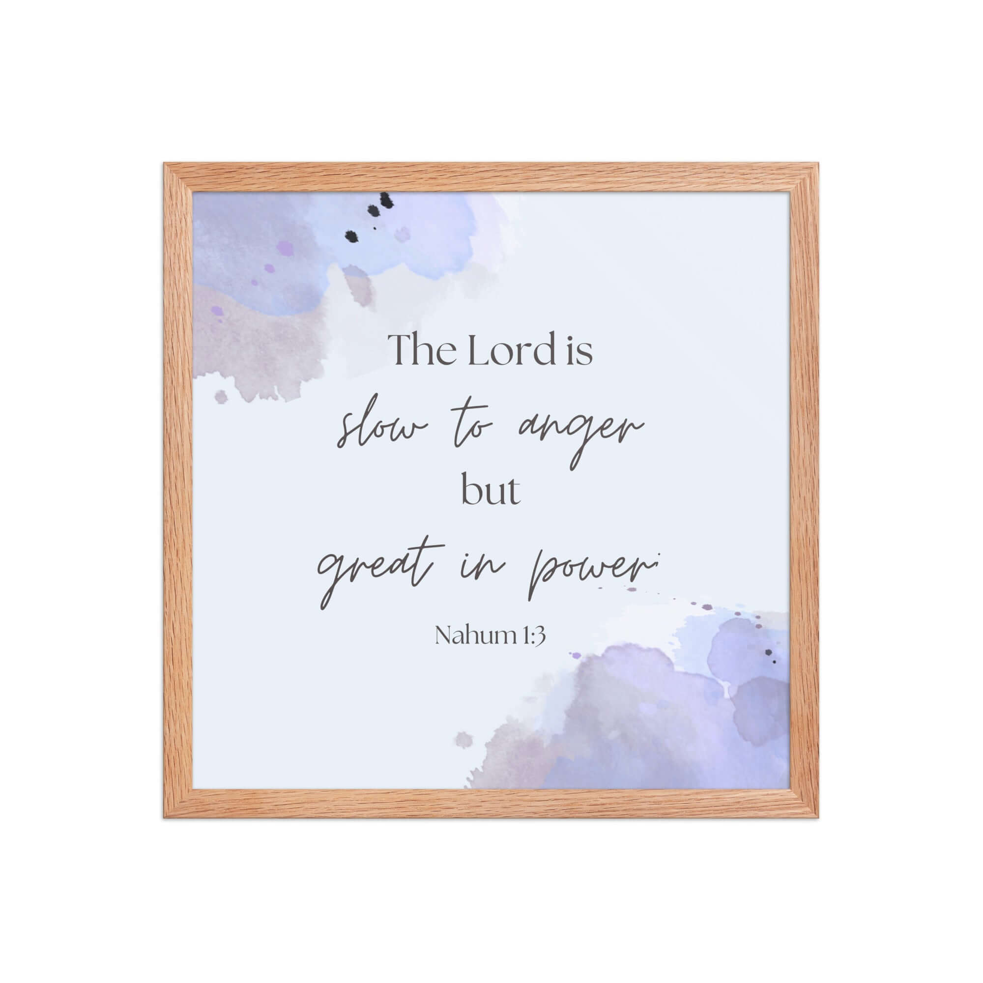 Nahum 1:3 Bible Verse, great in power Enhanced Matte Paper Framed Poster Wall Art Red Oak 16″×16″