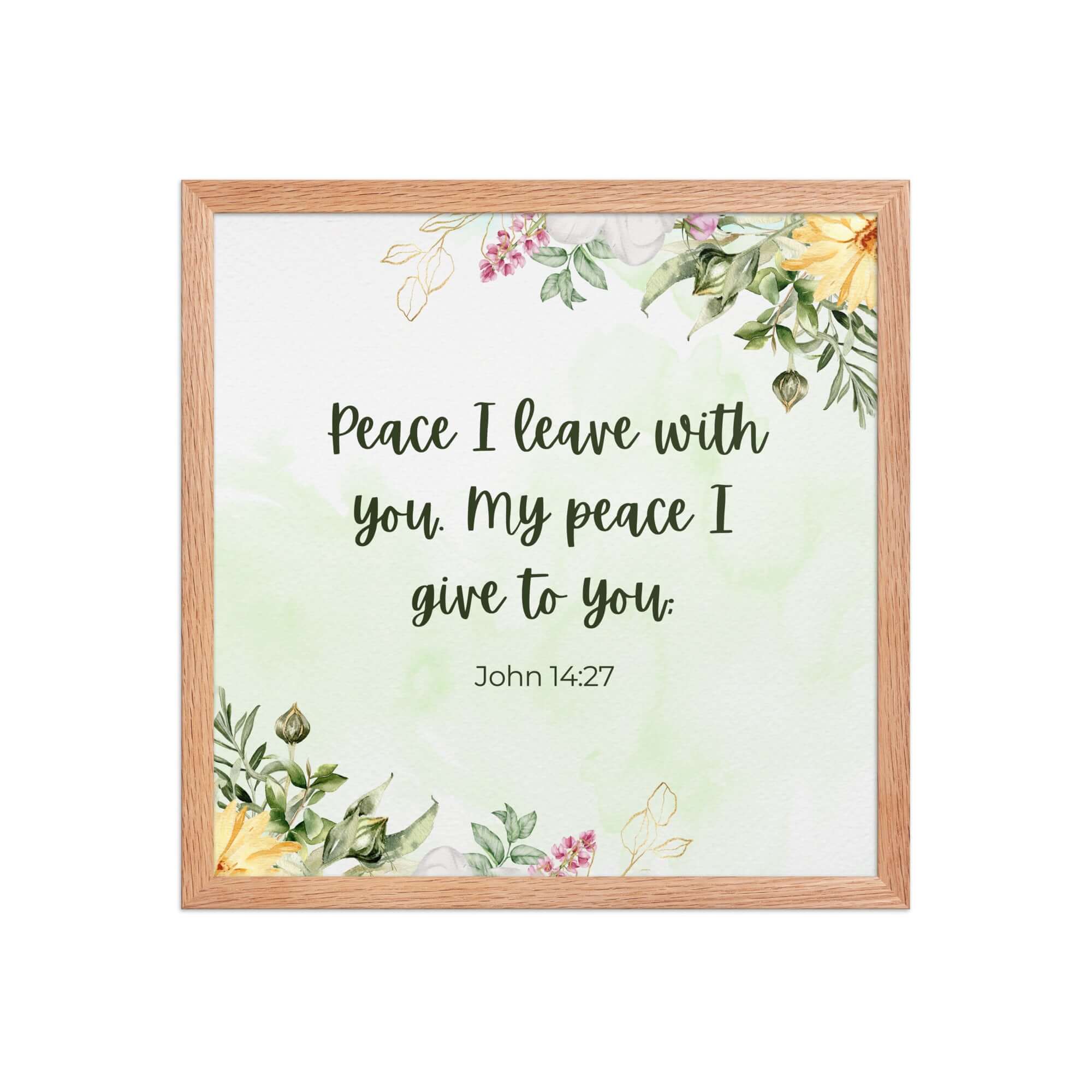 John 14:27 Bible Verse, My peace Enhanced Matte Paper Framed Poster Wall Art Red Oak 16″×16″