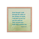Psalm 23:4 Bible Verse, fear no evil Enhanced Matte Paper Framed Poster Wall Art Red Oak 16″×16″