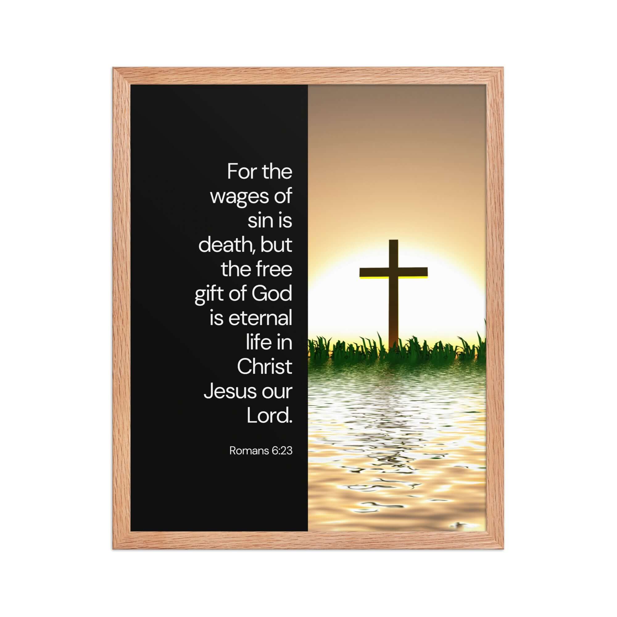 Romans 6:23 Bible Verse, the wages Enhanced Matte Paper Framed Poster Wall Art Red Oak 16″×20″