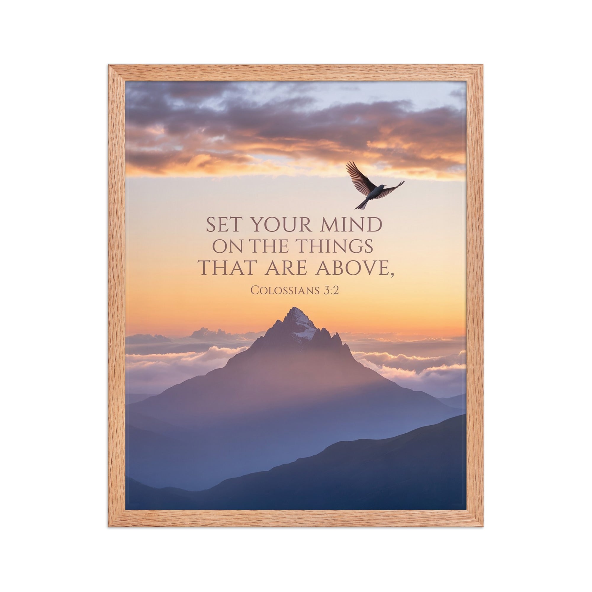 Colossians 3:2 Bible Verse are above Enhanced Matte Paper Framed Poster Red Oak 16″×20″