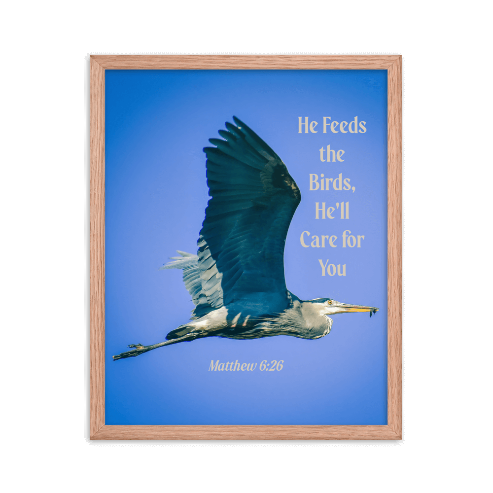 Matthew 6:26 Graceful Heron, He'll Care for You Enhanced Matte Paper Framed Poster Wall Art Red Oak 16″×20″