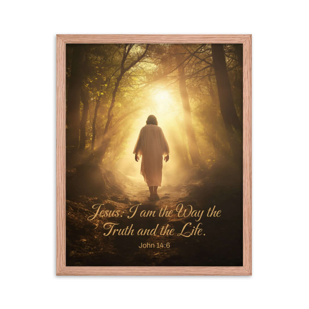 John 14:6 Bible Verse, Forest Image Enhanced Matte Paper Framed Poster Wall Art Red Oak 16″×20″