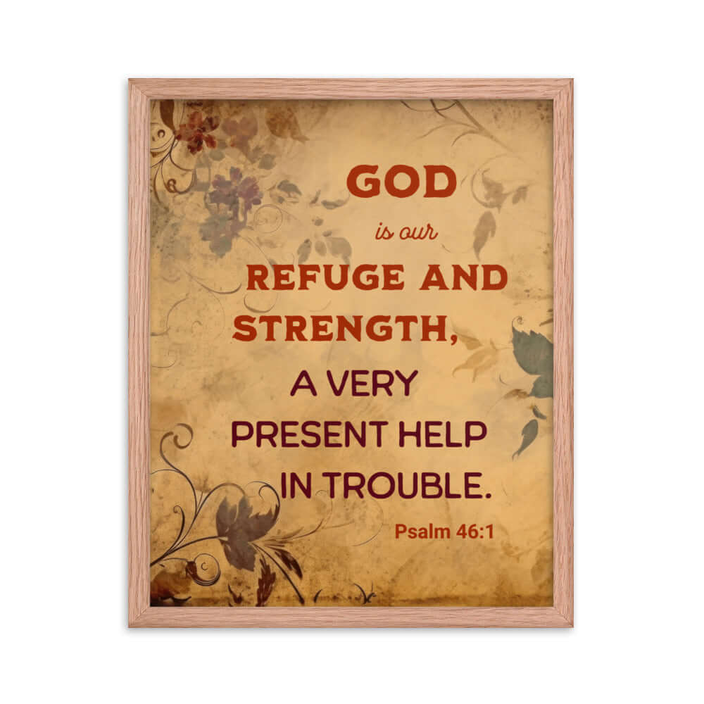 Psalm 46:1 Bible Verse, God is Our Refuge Enhanced Matte Paper Framed Poster Wall Art Red Oak 16″×20″