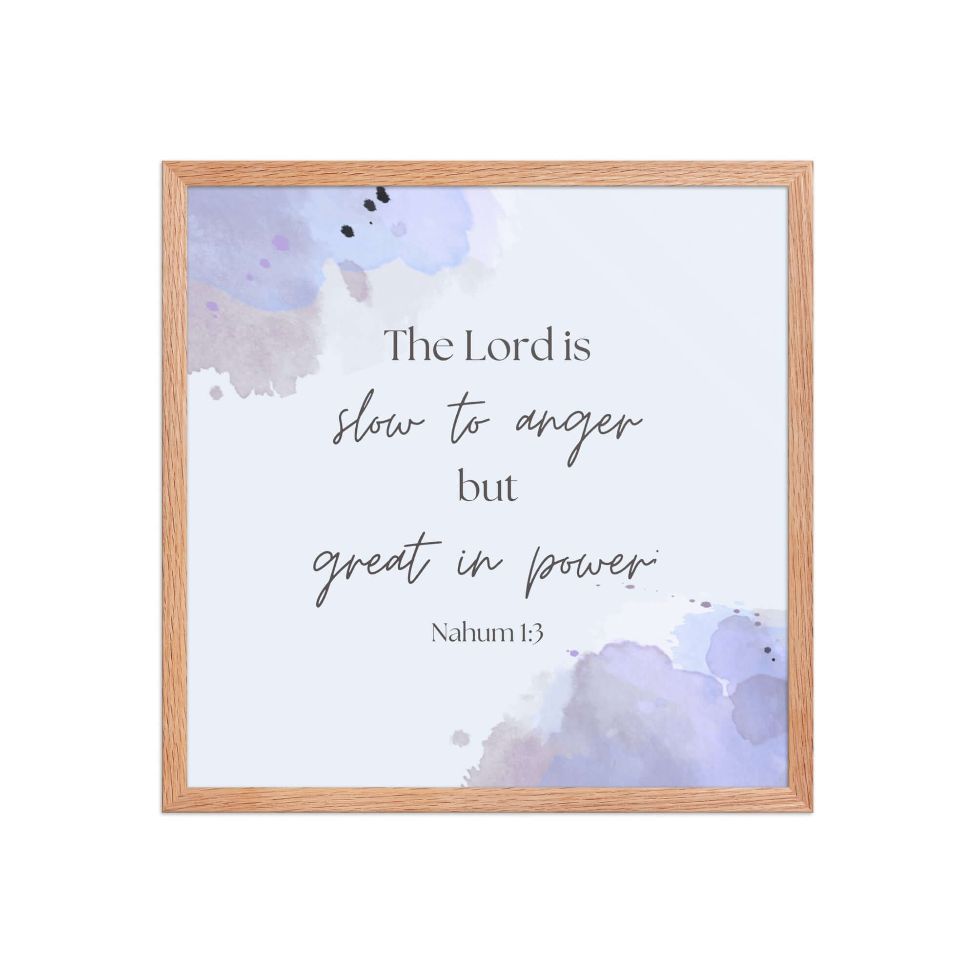 Nahum 1:3 Bible Verse, great in power Enhanced Matte Paper Framed Poster Wall Art Red Oak 18″×18″