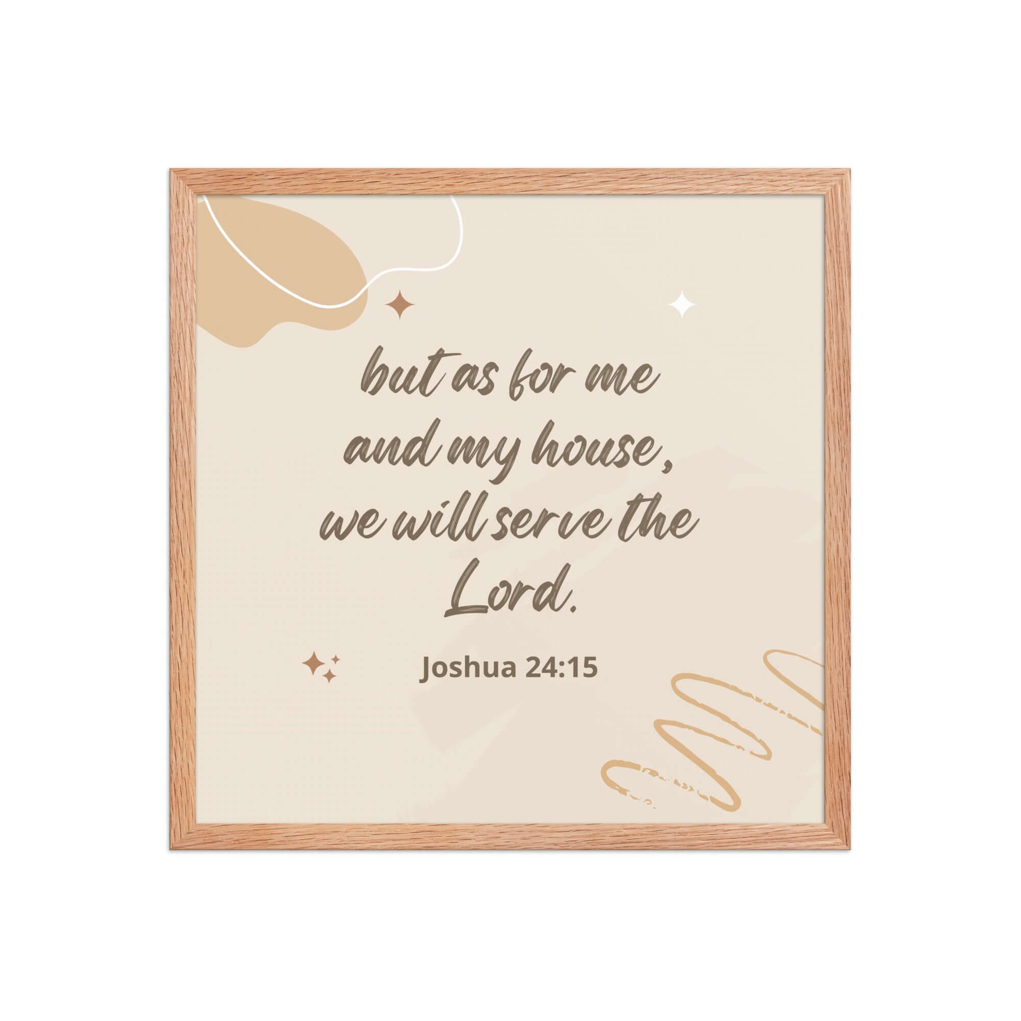 Joshua 24:15 Bible Verse, will serve Enhanced Matte Paper Framed Poster Wall Art Red Oak 18″×18″