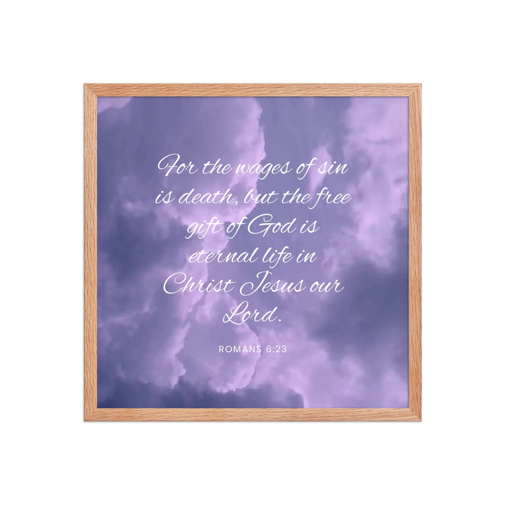 Romans 6:23 Bible Verse, free gift Enhanced Matte Paper Framed Poster Wall Art Red Oak 18″×18″