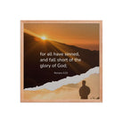 Romans 3:23 Bible Verse, of God Enhanced Matte Paper Framed Poster Wall Art Red Oak 18″×18″