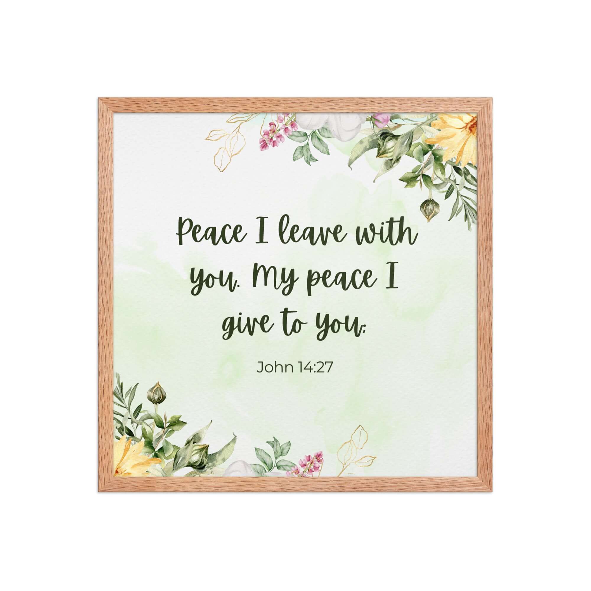 John 14:27 Bible Verse, My peace Enhanced Matte Paper Framed Poster Wall Art Red Oak 18″×18″