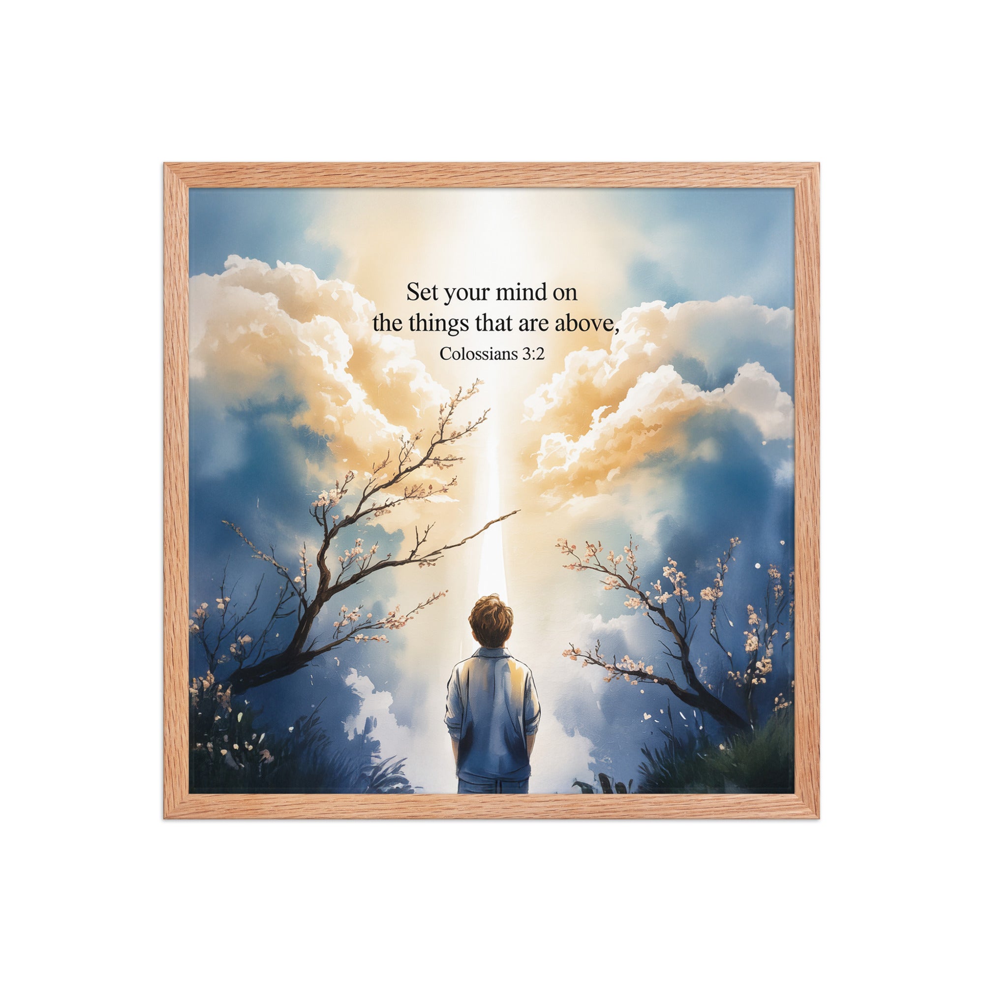 Colossians 3:2 Bible Verse the things Enhanced Matte Paper Framed Poster Red Oak 18″×18″