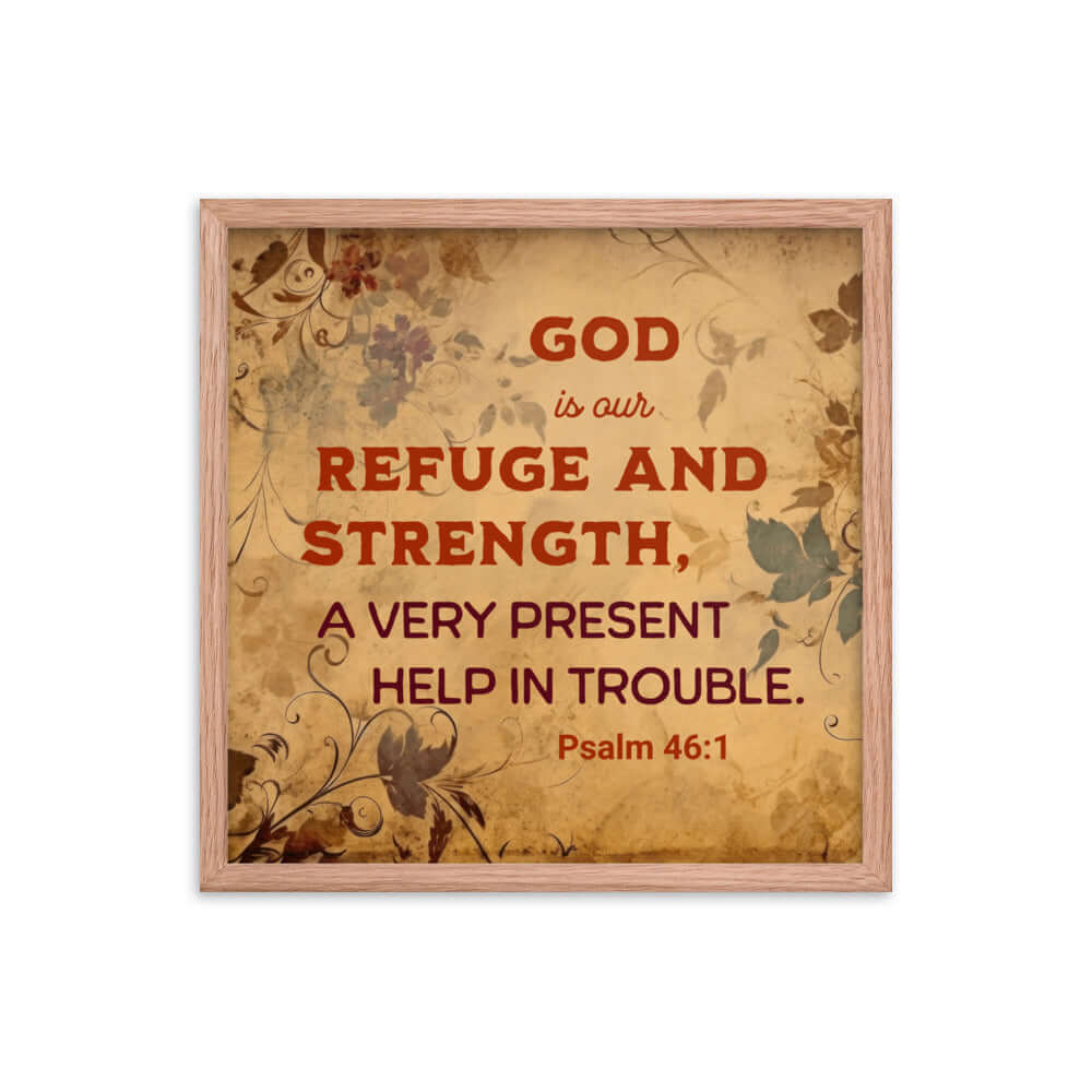 Psalm 46:1 Bible Verse, God is Our Refuge Enhanced Matte Paper Framed Poster Wall Art Red Oak 18″×18″