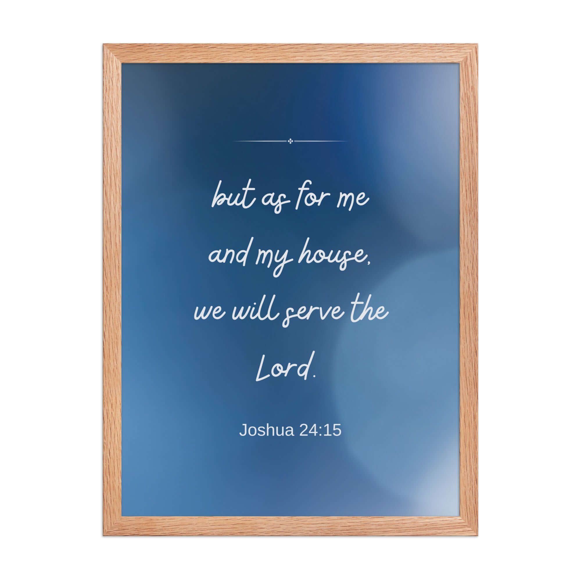 Joshua 24:15 Bible Verse, choose today Enhanced Matte Paper Framed Poster Wall Art Red Oak 18″×24″