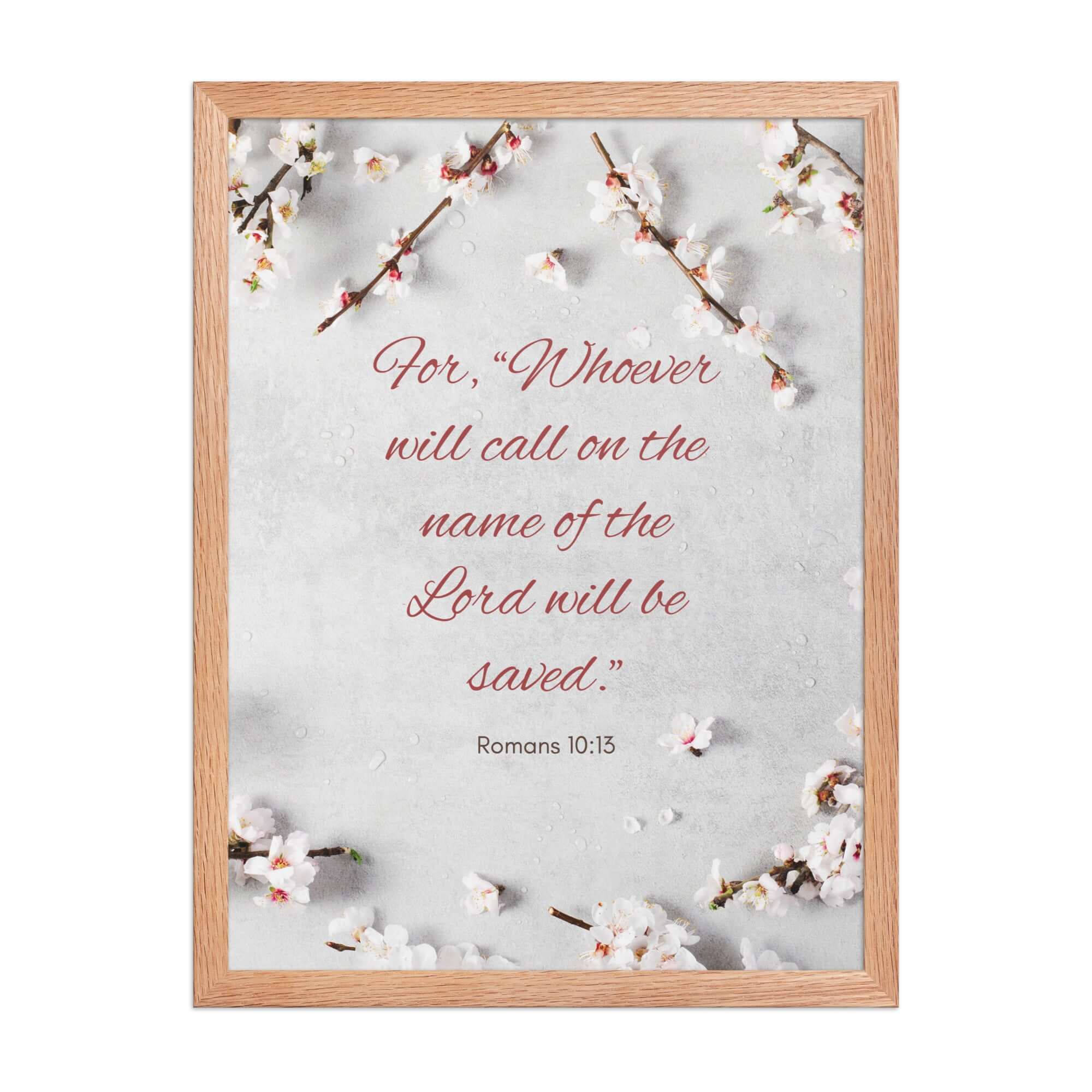 Romans 10:13 Bible Verse, the Lord Enhanced Matte Paper Framed Poster Wall Art Red Oak 18″×24″
