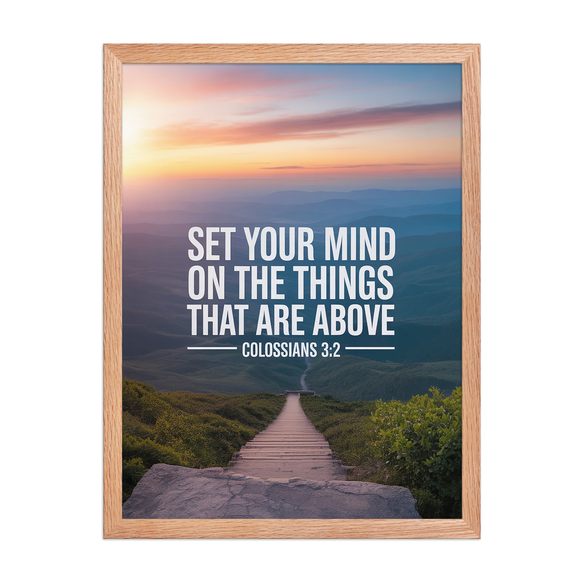 Colossians 3:2 Bible Verse your mind Enhanced Matte Paper Framed Poster Red Oak 18″×24″