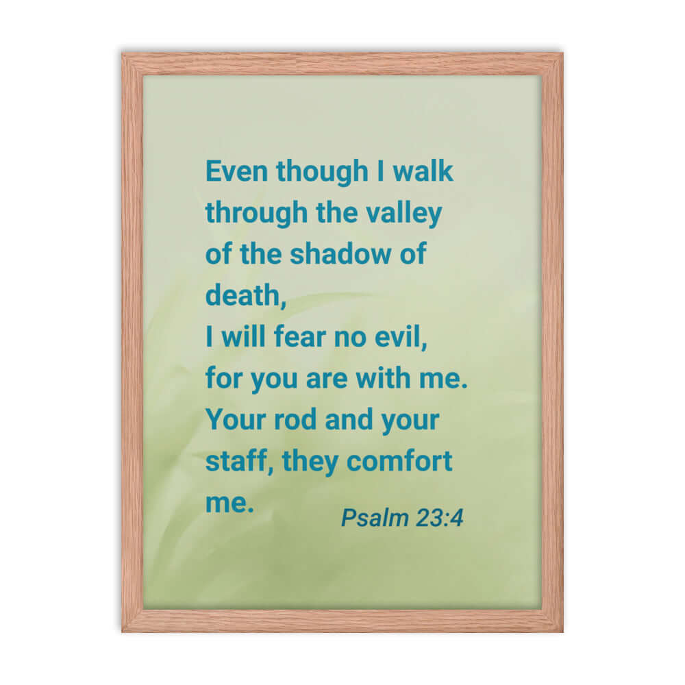 Psalm 23:4 Bible Verse, fear no evil Enhanced Matte Paper Framed Poster Wall Art Red Oak 18″×24″