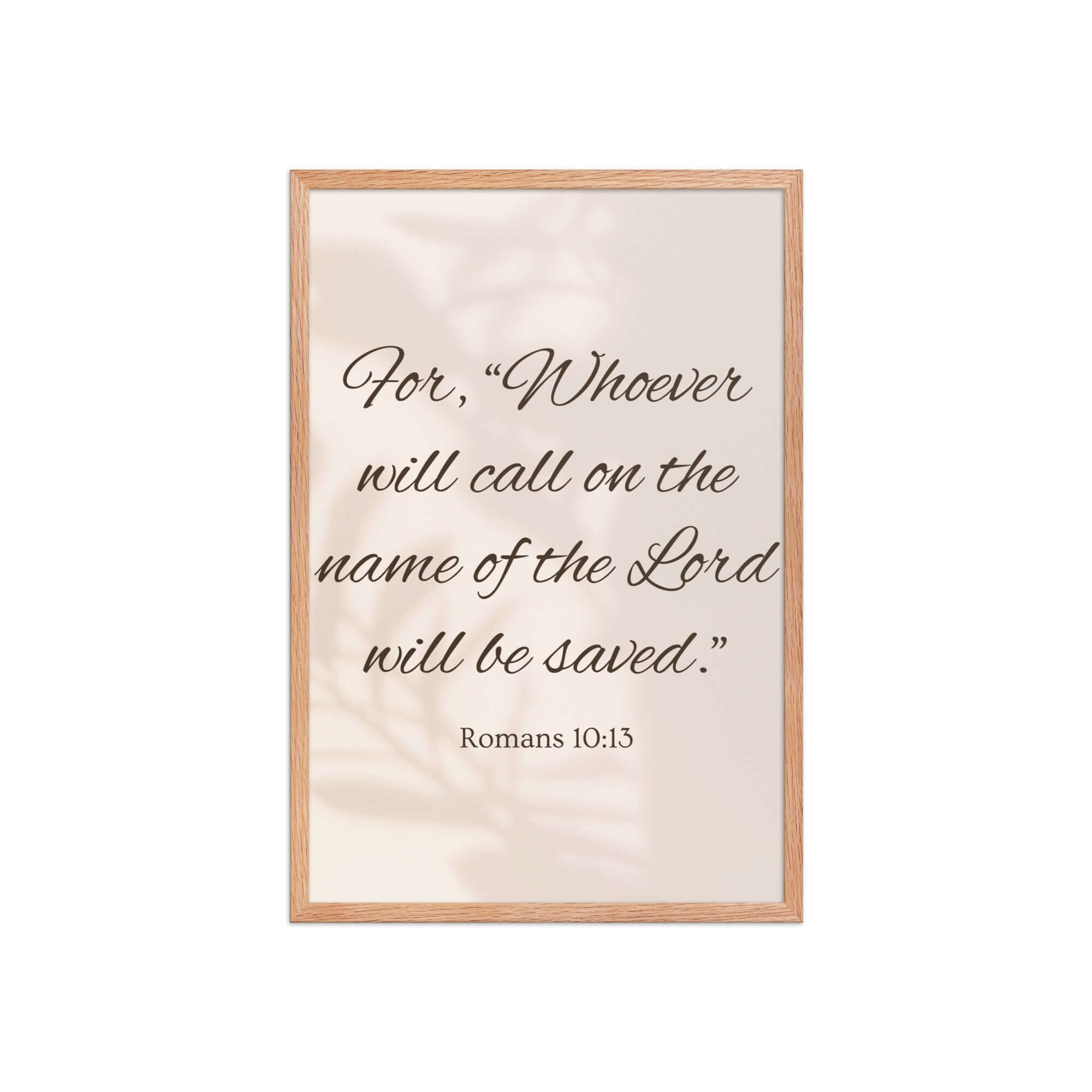 Romans 10:13 Bible Verse, Whoever Enhanced Matte Paper Framed Poster Wall Art
