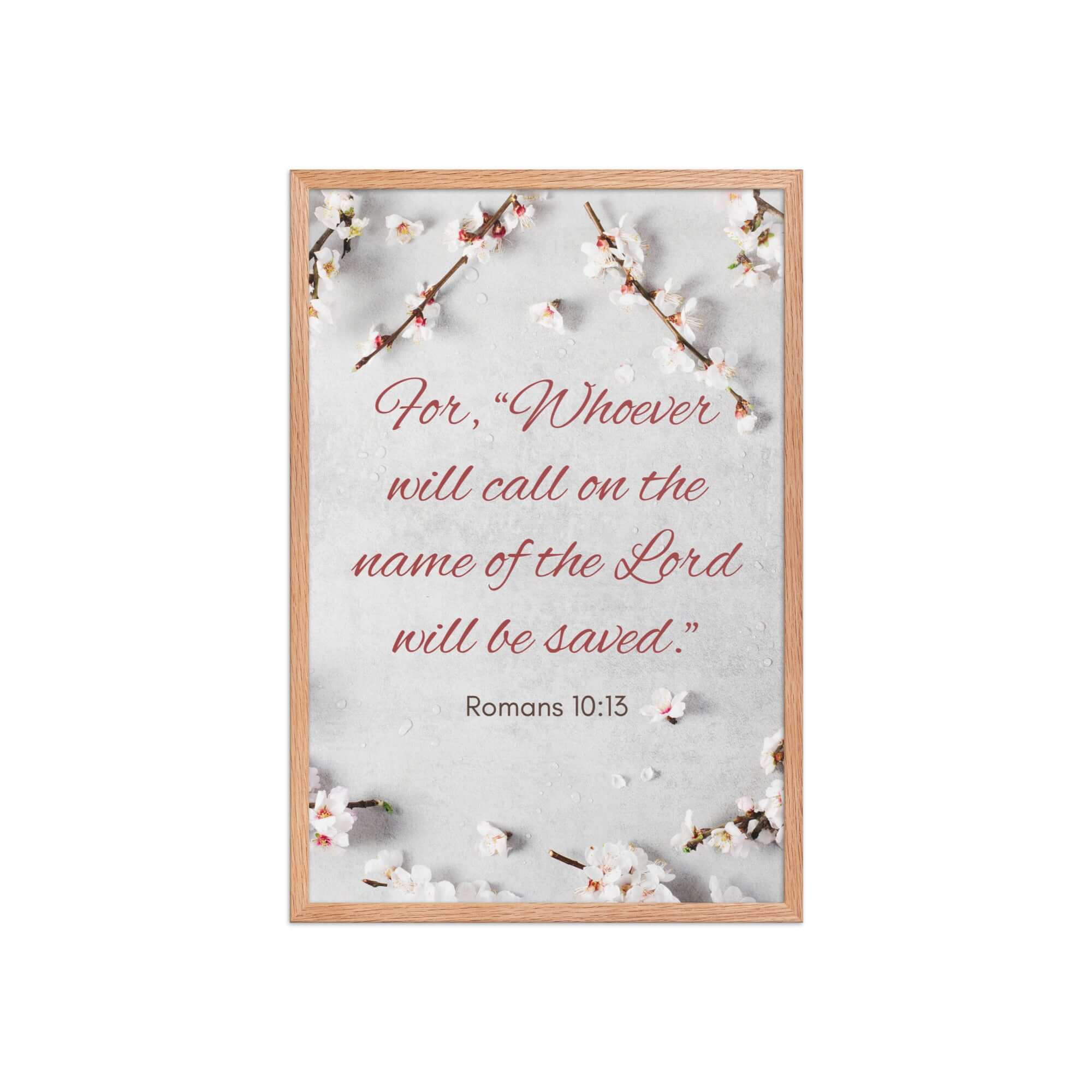 Romans 10:13 Bible Verse, the Lord Enhanced Matte Paper Framed Poster Wall Art