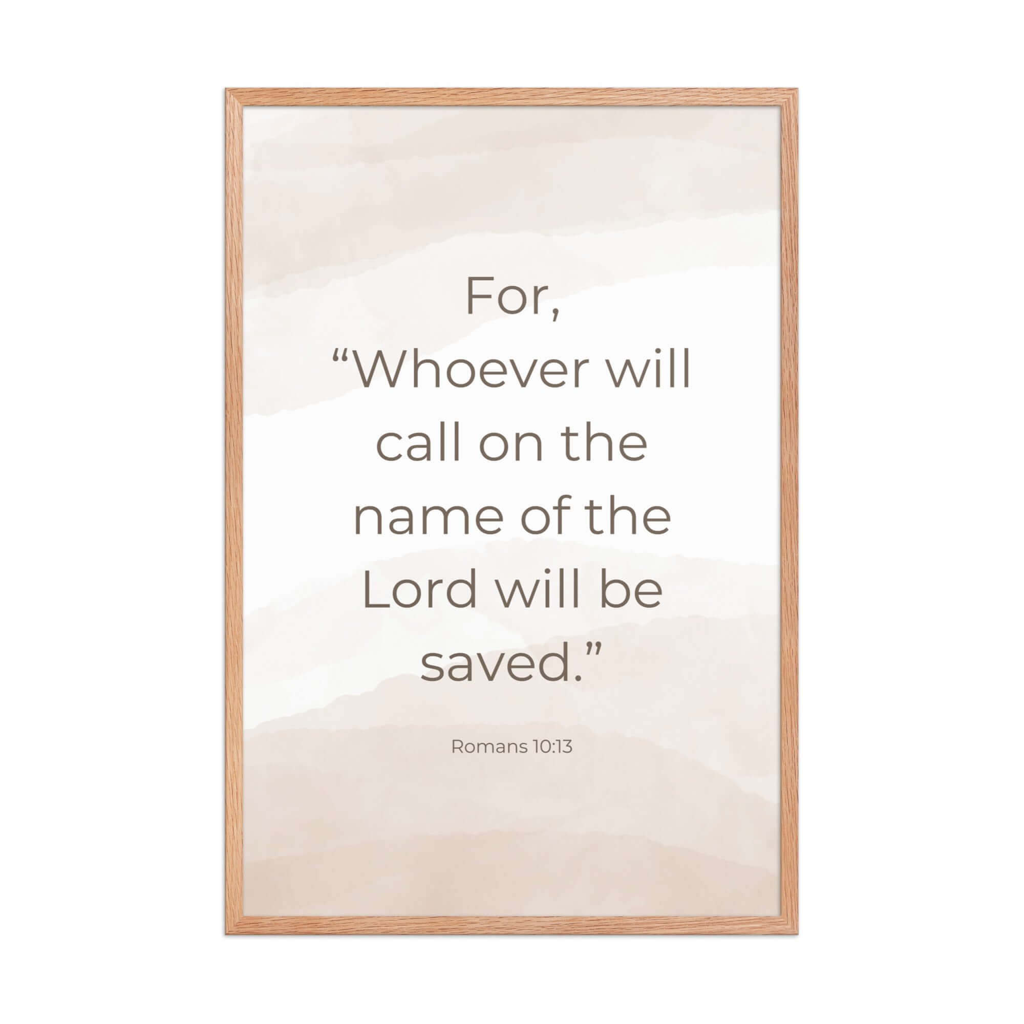 Romans 10:13 Bible Verse, the name Enhanced Matte Paper Framed Poster Wall Art Red Oak 24″×36″