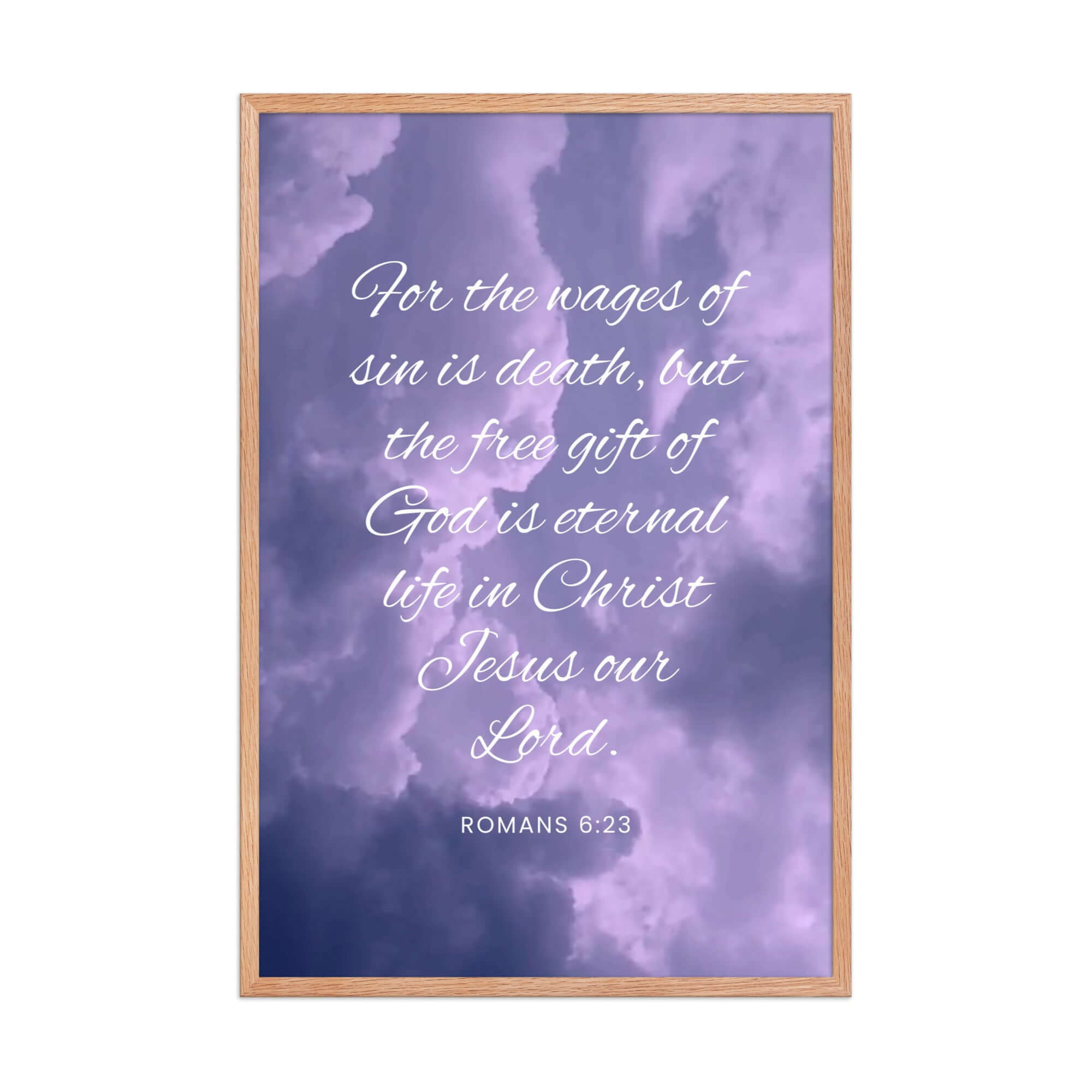 Romans 6:23 Bible Verse, free gift Enhanced Matte Paper Framed Poster Wall Art Red Oak 24″×36″