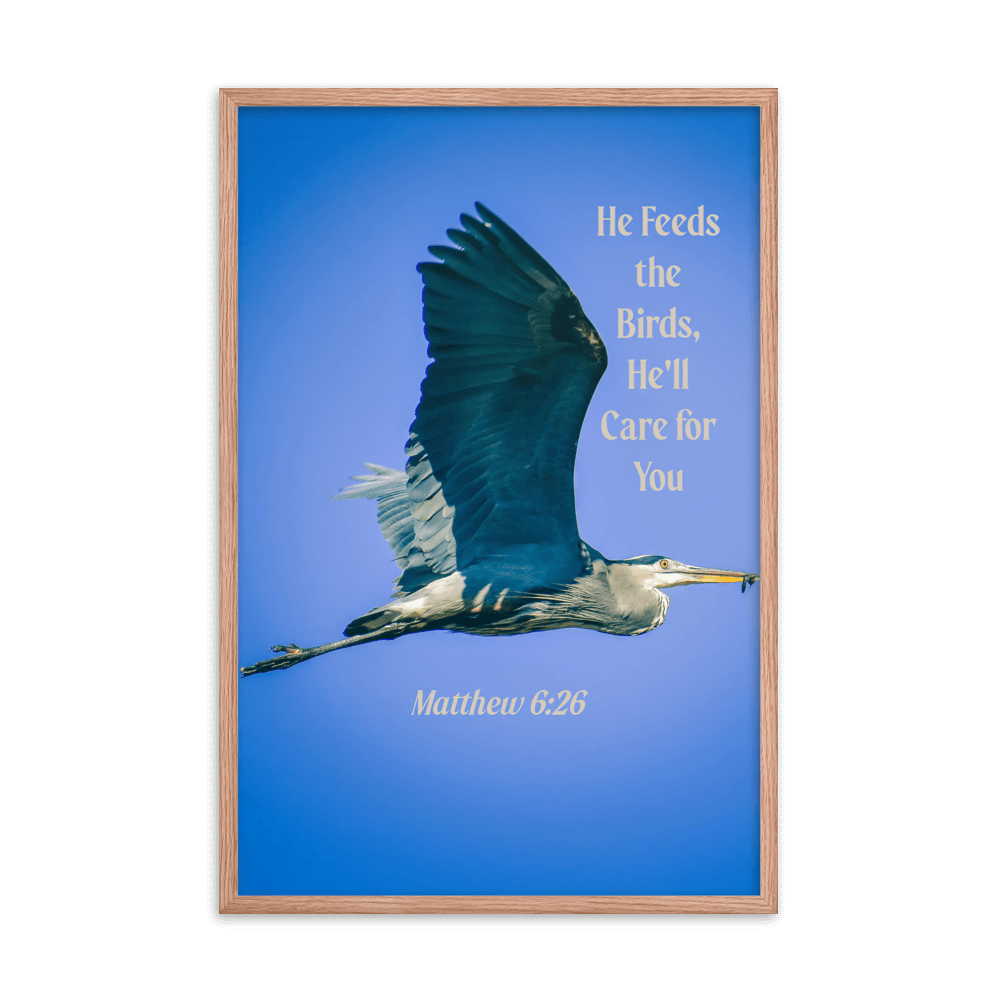 Matthew 6:26 Graceful Heron, He'll Care for You Enhanced Matte Paper Framed Poster Wall Art Red Oak 24″×36″
