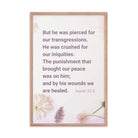 Isaiah 53:5 Bible Verse, by his wounds Enhanced Matte Paper Framed Poster Wall Art Red Oak 24″×36″