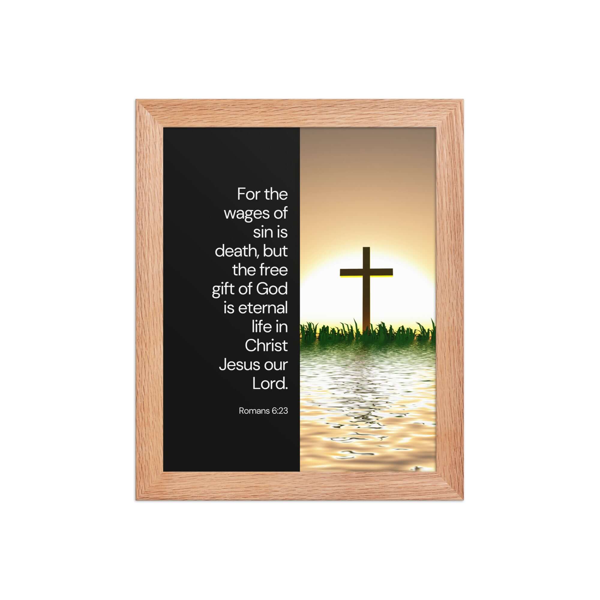 Romans 6:23 Bible Verse, the wages Enhanced Matte Paper Framed Poster Wall Art Red Oak 8″×10″
