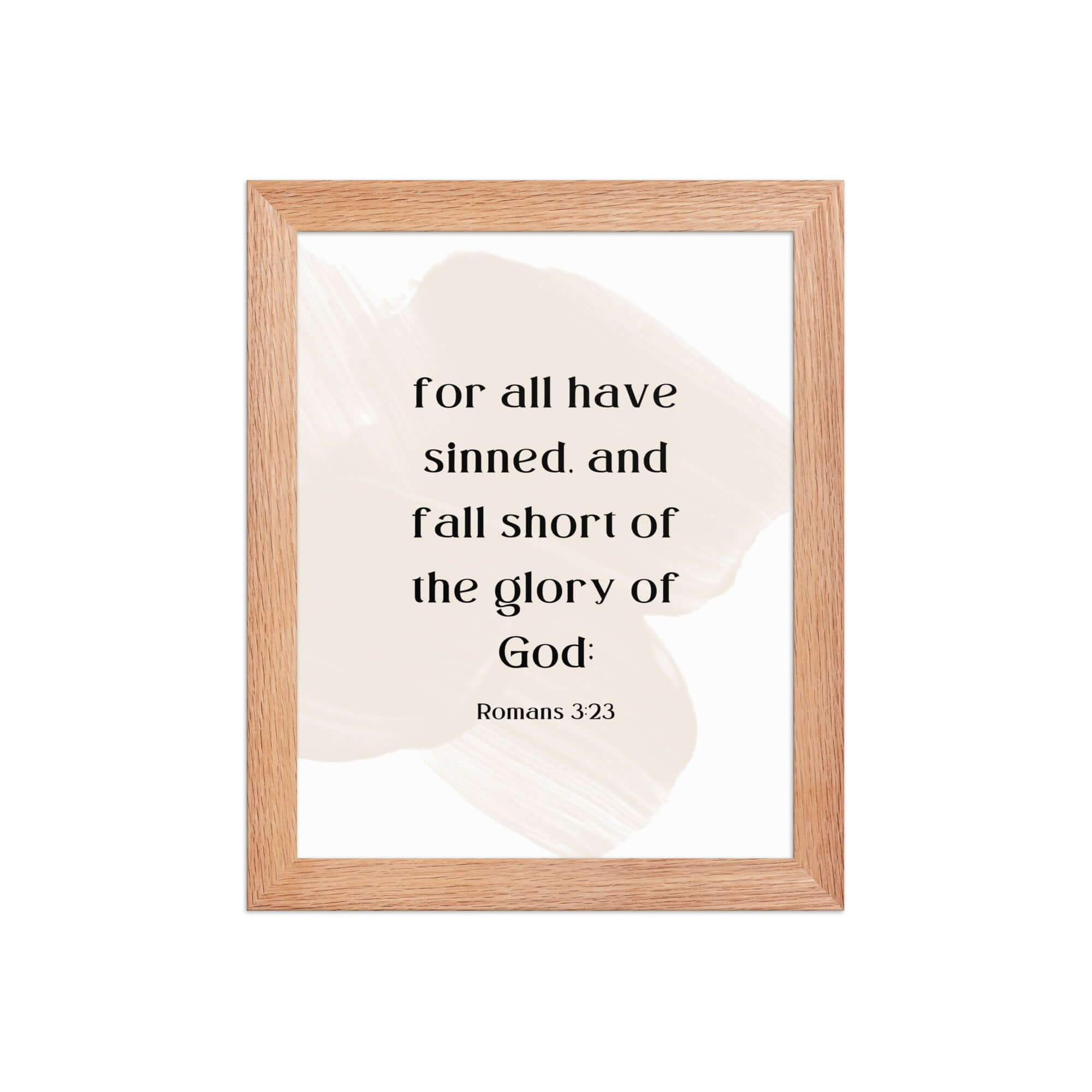 Romans 3:23 Bible Verse, fall short Enhanced Matte Paper Framed Poster Wall Art Red Oak 8″×10″