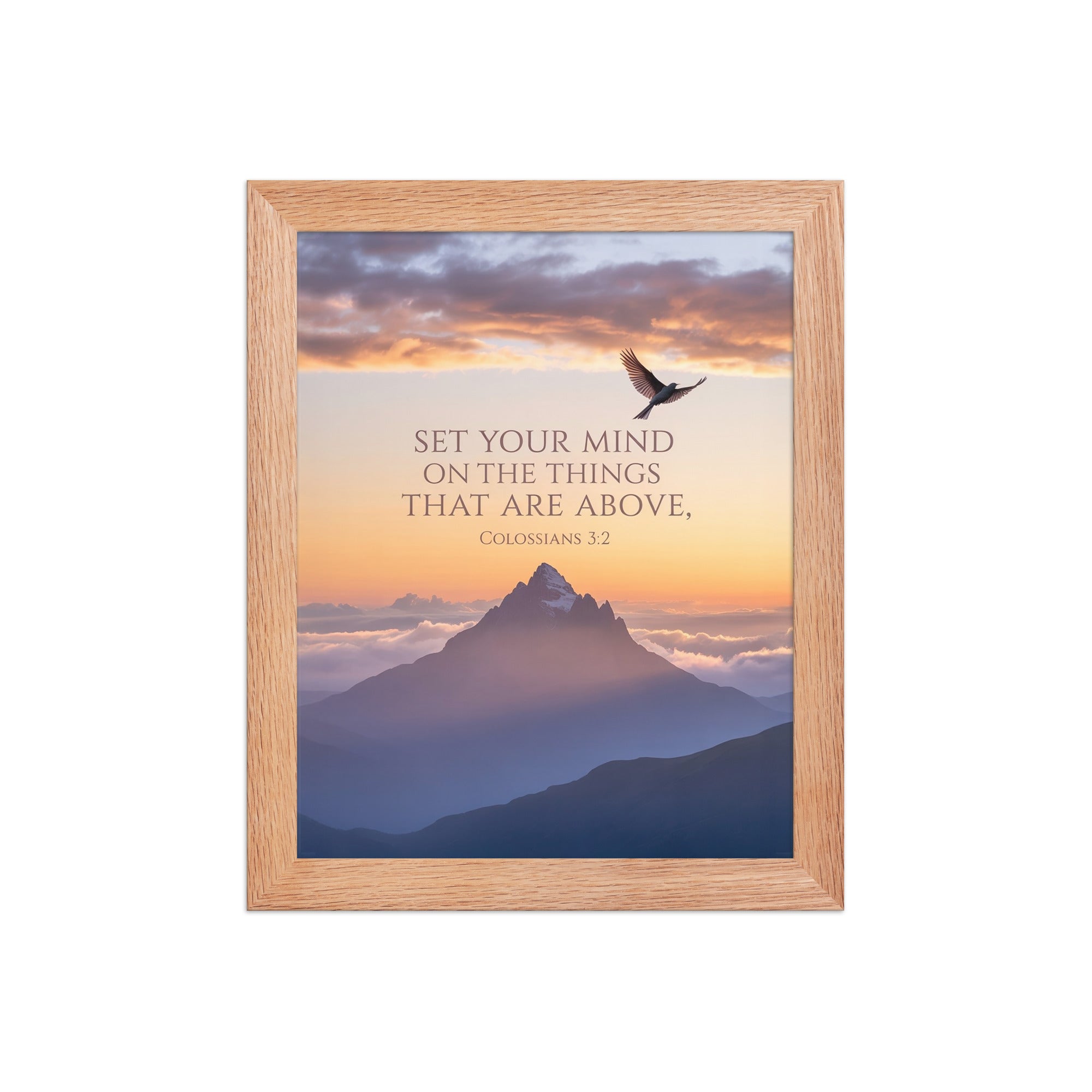 Colossians 3:2 Bible Verse are above Enhanced Matte Paper Framed Poster Red Oak 8″×10″