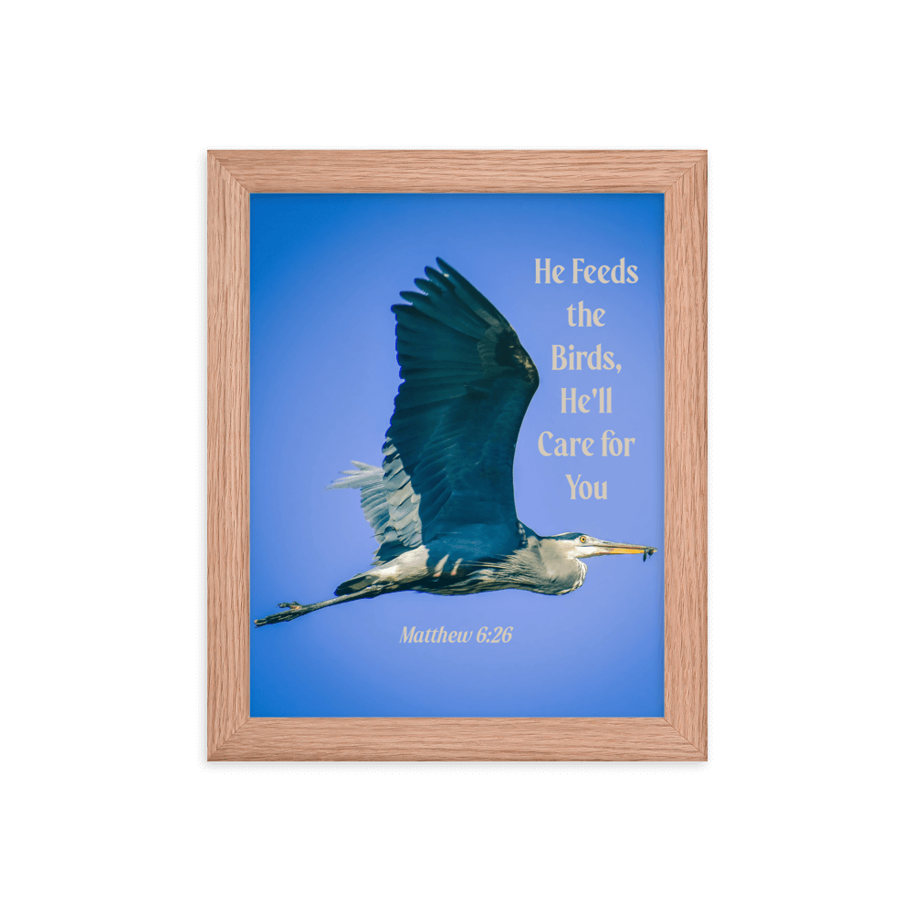 Matthew 6:26 Graceful Heron, He'll Care for You Enhanced Matte Paper Framed Poster Wall Art Red Oak 8″×10″