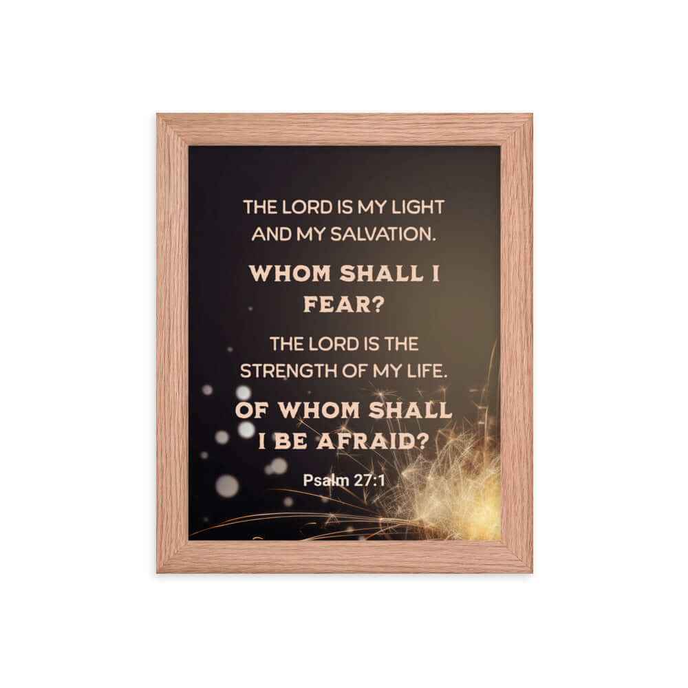 Psalm 27:1 Bible Verse, The LORD is My Light Enhanced Matte Paper Framed Poster Wall Art Red Oak 8″×10″