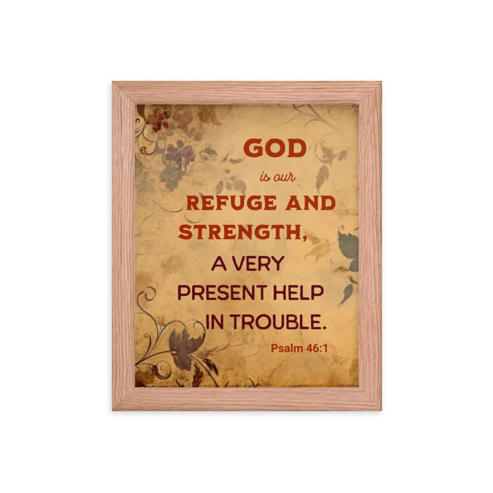 Psalm 46:1 Bible Verse, God is Our Refuge Enhanced Matte Paper Framed Poster Wall Art Red Oak 8″×10″