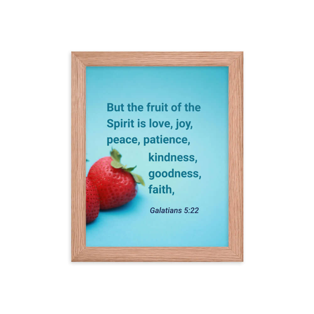 Galatians 5:22 Bible Verse, fruit of the Spirit Enhanced Matte Paper Framed Poster Wall Art Red Oak 8″×10″