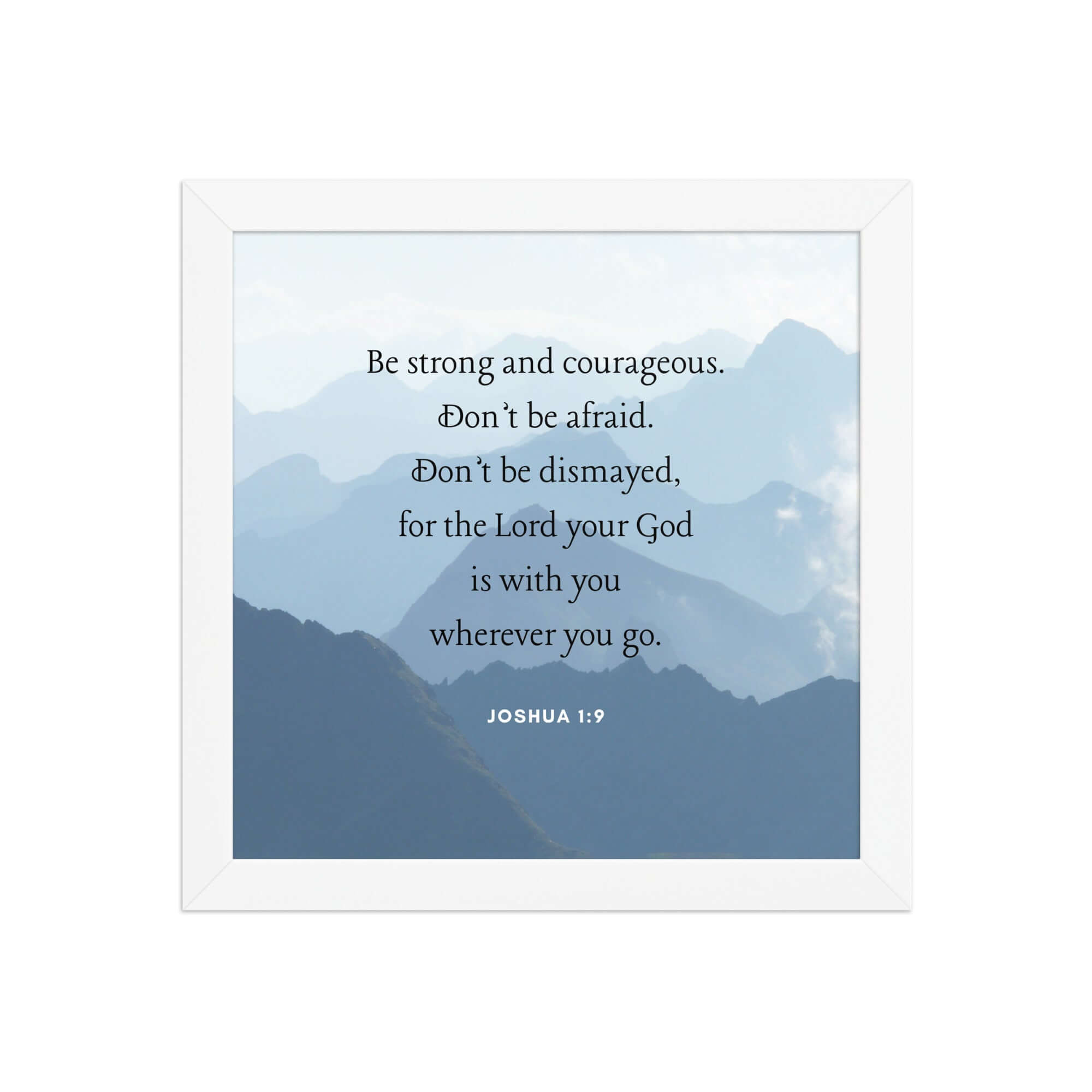 Joshua 1:9 Bible Verse, Courageous Enhanced Matte Paper Framed Poster Wall Art White 10″×10″