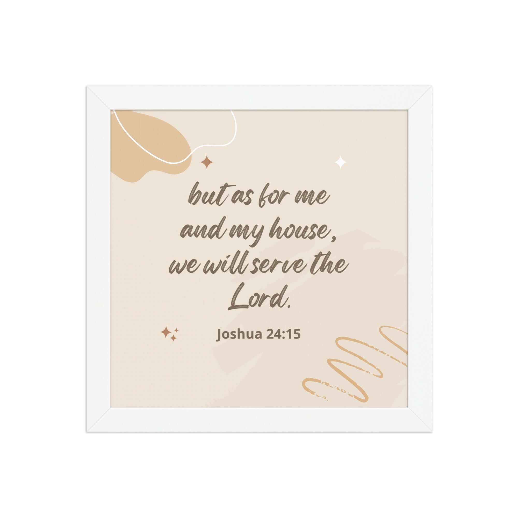 Joshua 24:15 Bible Verse, will serve Enhanced Matte Paper Framed Poster Wall Art White 10″×10″