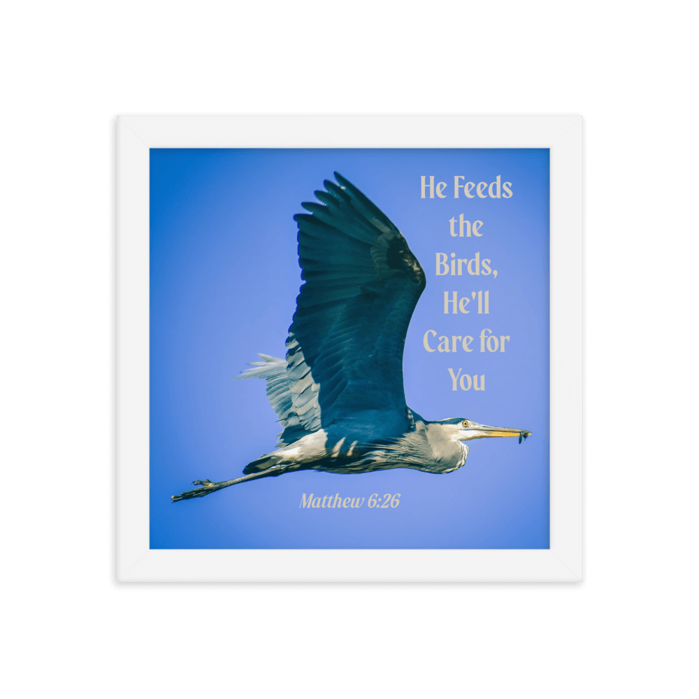 Matthew 6:26 Graceful Heron, He'll Care for You Enhanced Matte Paper Framed Poster Wall Art White 10″×10″