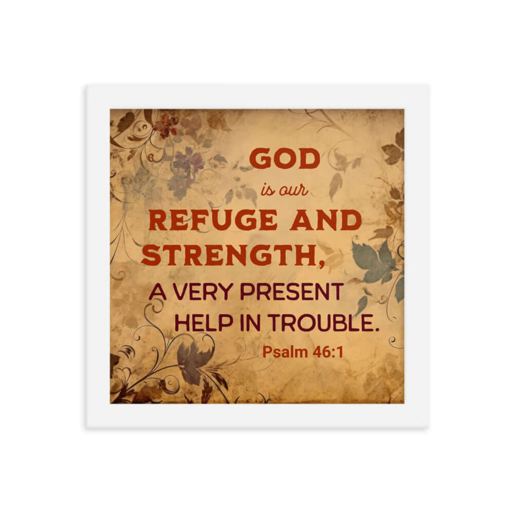 Psalm 46:1 Bible Verse, God is Our Refuge Enhanced Matte Paper Framed Poster Wall Art White 10″×10″